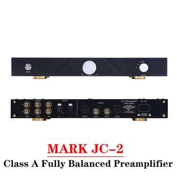 Mark JC2 Класс A Полностью сбалансированный предусилитель с низким уровнем искажений Поддерживает XLR Одноконтурный предусилитель HIFI для аудиоусилителя